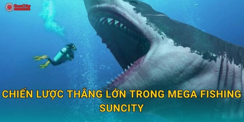 Mega Fishing: Cơn mưa phần thưởng – Trận săn lớn tại suncity 3 Chiến lược thắng lớn trong Mega Fishing suncity