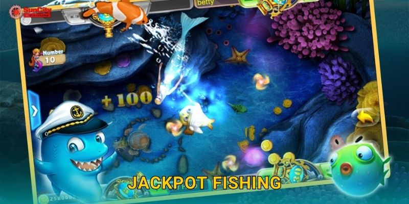 Jackpot Fishing: Săn thưởng khủng – Cơ hội đổi đời tại suncity
