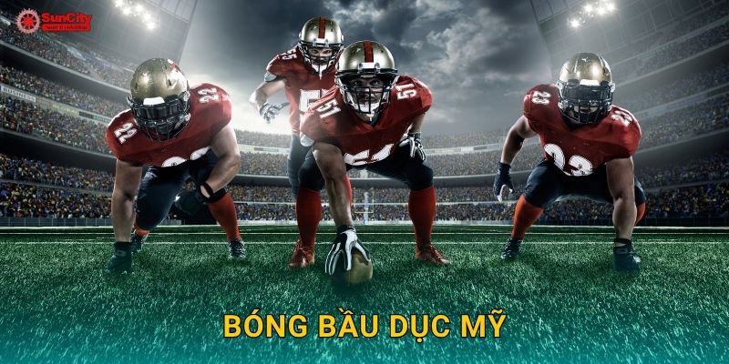 Bóng bầu dục Mỹ mạnh mẽ – Khẳng định đẳng cấp tại suncity